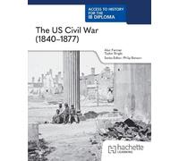 Access to History for the IB Diploma: The US Civil War (1840-1877)