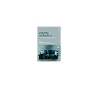 Access To Justice Beyond The Policies And Politics Of Austerity