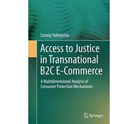 Access To Justice In Transnational B2c E-Commerce