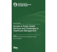 Access to Public Health Services and Challenges to Healthcare Management