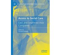 Access to Social Care: East and Southeast Asia Compared