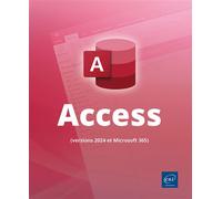 Access (versions 2024 et Microsoft 365) - Collectif - Eni Editions - broché - Manuel