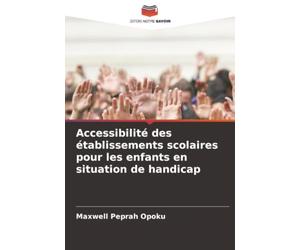 Accessibilité des établissements scolaires pour les enfants en situation de handicap