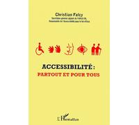 Accessibilité : Partout Et Pour Tous
