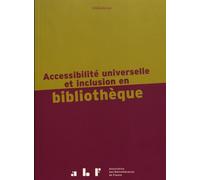 Accessibilité Universelle Et Inclusion En Bibliothèque