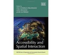 Accessibility and Spatial Interaction (NECTAR Series on Transportation and Communications Networks Research) - [Livre en VO] A Condeco - Melhorado, Aura Reggiani, J Gutierrez (Auteur)