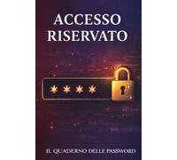 ACCESSO RISERVATO: Il quaderno delle password