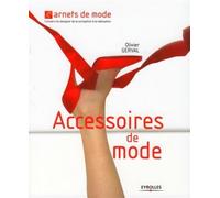 Accessoires de mode - Olivier Gerval - Eyrolles - broché - Beau livre