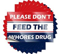 Accessoires de voiture « Please Do Not Feed The Whores » - Lot de 10 autocollants amusants pour adultes (8 x 12 cm)