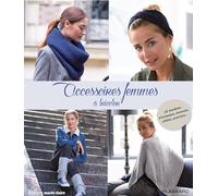 Marie Claire – Accessoires femmes à tricoter – 25 modèles d'écharpes, bonnets, châles, ponchos
