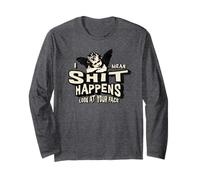 Accessoires Humour pour Adultes Shit Happens Look at Your Face Poop Manche Longue