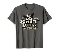 Accessoires Humour pour Adultes Shit Happens Look at Your Face Poop T-Shirt