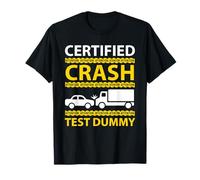 Accident de Voiture, Camion, Accident, blessure, Humour, conducteur blessé, drôle T-Shirt