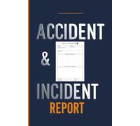 Accident & Incident Report Log Book: Workplace Safety Report Form | Incident Reporting Book for Construction, Factories, Offices & Warehouses | Track ... Locations, People Involved, and Actions Taken