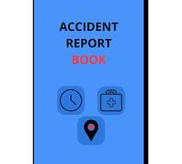 Accident Report book: Accident & Incident Report Logbook - A4 practical