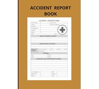 Accident Report book: Accident & Incident Report Logbook - A4 practical