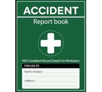 Accident Report Book: for Workplace Safety, Business, Construction, and Schools