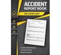 Accident Report Book: Incident & Near-Miss Logbook with Corrective Action Tracker and Management Sign-Off | 8.5 x 11 in | Record Forms for Office, Warehouse, Construction & Schools