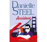 Accident : roman édition limitée par Danielle Steel, l'auteure à succès avec plus d'un milliard d'exemplaires vendus à travers le monde
