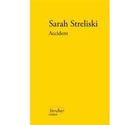 Accident Sarah Streliski (Auteur)
