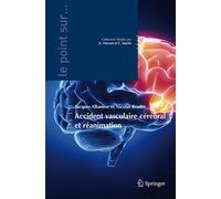 Accident vasculaire cérébral et réanimation