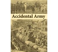 Accidental Army: The Amazing True Story of The Cze
