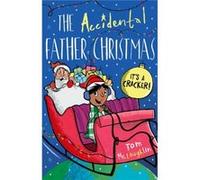 Accidental Father Christmas Tom Mclaughlin, (Auteur)