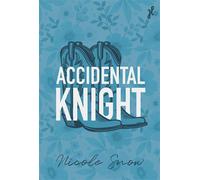 Accidental knight - Nicole Snow - Happily Ever After - broché - Roman