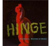 Hinge – Accidental Meeting of Minds – CD