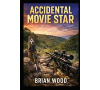 Accidental Movie Star