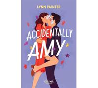 Accidentally Amy - Lynn Painter - Comet - ebook (ePub) - Roman