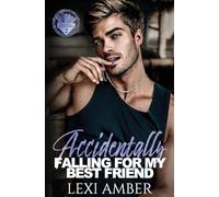 Accidentally Falling For My Best Friend