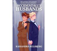 Accidentally Husbands: A Queer Marriage of Convenience Romance