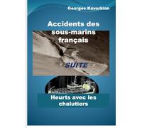 Accidents des sous-marins français Suite Heurts avec les chalutiers