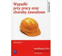 Accidents du travail et maladies professionnelles Qualification Z.13.4 Manuel de travail Tadeusz Cieszkowski (Buch auf Polnisch)