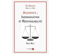 Accidents : Indemnisation et Responsabilité