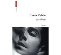 Accidents Laurie Colwin (Auteur), Anne Berton (Traduction)