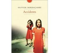 Olivier Bordaçarre – Accidents – Roman – Broché