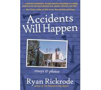 Accidents Will Happen: Essays & Photos