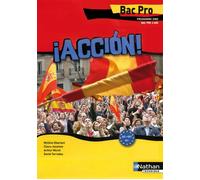 Mylène Ghariani – Accion : Espagnol Bac Pro 3 ans A2 > B1 – Livre de l'élève – Éd. 2009 – Broché
