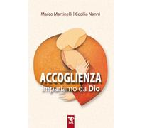 Accoglienza. Impariamo da Dio