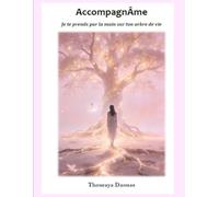 AccompagnÂme: Je te prends par la main sur ton arbre de vie
