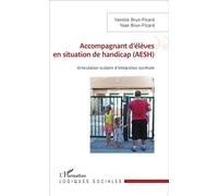 Accompagnant d'élèves en situation de handicap (AESH) Articulation scolaire d'intégration sociétale - Yannick Brun-Picard - L'harmattan - broché - Essai