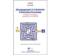 Accompagnement à la Recherche d'Information Economique: L'intelligence économique expliquée pour une PME-PMI