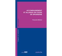 Accompagnement et alliance en cours de grossesse - Françoise Molénat - Fabert Eds - broché - Essai