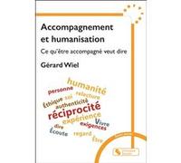 Accompagnement et humanisation: Ce qu'être accompagné veut dire