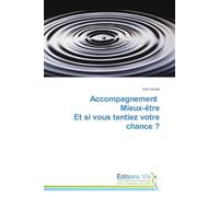 Accompagnement mieux-être et si vous tentiez votre chance ? - D. Arnold - Vie Editions - broché - Guide