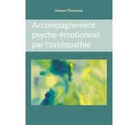 Accompagnement psycho-émotionnel par l'ostéopathie