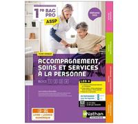 Accompagnement Soins et Services à la Personne – Tome unique (Blocs 1-4) – 1re Bac Pro ASSP – Nathan