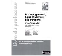 Accompagnement, soins et services à la personne – Tome unique – Bac pro ASSP – Professeur – 2023